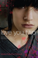 Cover of Love You Two by Maria Pallotta-Chiarolli