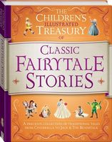 Cover of The Children's Illustrated Treasury of Classic Fairy Tale Stories by Hinkler Books