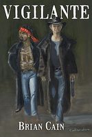 Cover of Vigilante by Brian Cain
