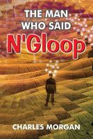 The Man Who Said N'Gloop