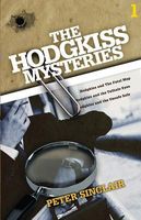 The Hodgkiss Mysteries Volume 1