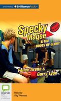 Specky Magee and the Boots of Glory
