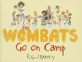 Cover of The Wombats Go on Camp by Roland Harvey