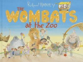 Cover of The Wombats at the Zoo by Roland Harvey