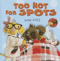 Cover of Too Hot for Spots by Mini Goss