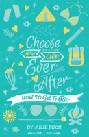 Cover of Choose Your Own Ever After by Julie Fison