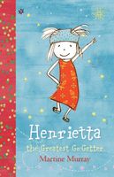 Henrietta, the Greatest Go-Getter