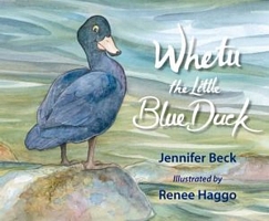 Cover of Whetu: The Little Blue Duck by Jennifer Beck