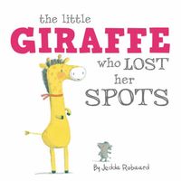 The Little Giraffe Who Lost Her Spots