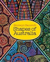 Cover of Shapes of Australia by Bronwyn Bancroft