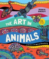 Cover of The Art in Animals by Bronwyn Bancroft