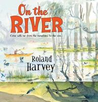 Cover of On the River by Roland Harvey