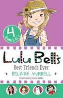 Lulu Bell's Best Friends Ever