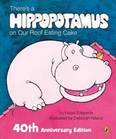 There's a Hippopotamus on Our Roof Eating Cake