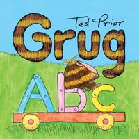 Cover of Grug ABC by Ted Prior