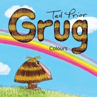 Cover of Grug Colours by Ted Prior