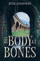 Cover of The Body at Bones by Jude Chapman