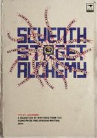 Cover of Seventh Street Alchemy: A Selection of Works from the Caine Prize for African Writing by Jacana Media