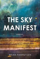 Cover of The Sky Manifest by Brian Panhuyzen