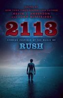 2113: Stories Inspired by the Music of Rush