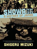 Cover of Showa 1939-1944: A History of Japan by Shigeru Mizuki