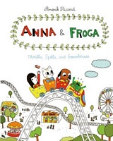 Anna and Froga: Thrills, Spills, and Gooseberries