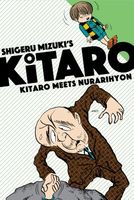 Cover of Kitaro Meets Nurarihyon by Shigeru Mizuki
