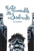 Cover of The Abominable Mr. Seabrook by Joe Ollmann