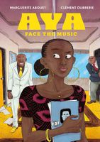 Cover of Aya: Face the Music by Marguerite Abouet