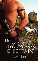 Cover of Her McRaidy Chieftain by Em Epe