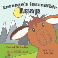 Lorenzo's Incredible Leap: A Story of Courage