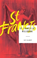 Cover of St. Francis of Millbrook by Sky Gilbert