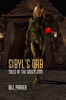 Cover of Sibyl's Orb Tales Of The Green Jinn by Bill Parker