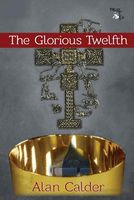 Cover of The Glorious Twelfth by Alan Calder