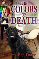 Cover of Colors of Death by Carlene Rae Dater