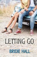 Cover of Letting Go by Bridie Hall