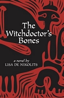 Cover of The Witchdoctor's Bones by Lisa De Nikolits