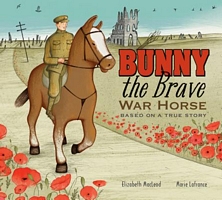 Cover of Bunny the Brave War Horse by Elizabeth MacLeod