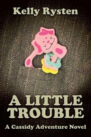 A Little Trouble