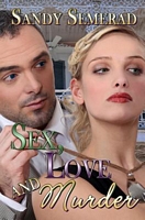 Cover of Sex, Love and Murder by Sandy Semerad