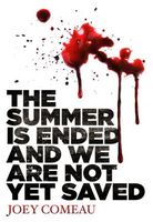 The Summer Is Ended and We Are Not Yet Saved