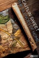 Cover of The Silences of Home by Caitlin Sweet