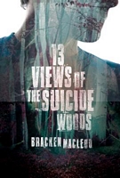 Thirteen Views of the Suicide Woods