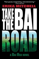 Cover of Take the Bai Road by Erika Mitchell