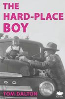 Cover of The Hard-Place Boy by Tom Dalton