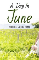 Cover of A Day in June by Marisa Labozzetta