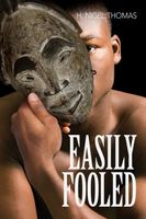 Cover of Easily Fooled by H. Nigel Thomas