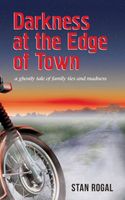 Cover of Darkness at the Edge of Town by Stan Rogal