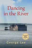 Cover of Dancing in the River by George Lee