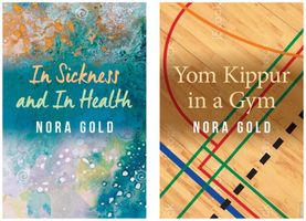 Cover of In Sickness and In Health / Yom Kippur in a Gym by Nora Gold